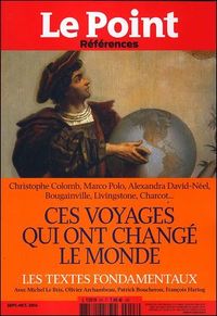 Le POINT Références n°53 - CES VOYAGES QUI ONT CHANGE LE MONDE