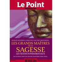 Le POINT Références n°45 - LES GRANDS MAITRES DE LA SAGESSE