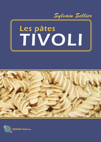 Les pâtes TIVOLI