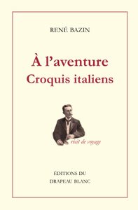 A L'AVENTURE - CROQUIS ITALIENS