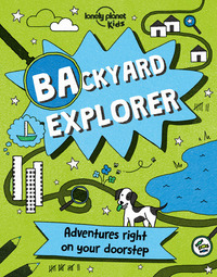 BACKYARD EXPLORER 1ED -ANGLAIS-