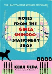 NOTES FROM THE GINZA SHIHODO STATIONARY STORE