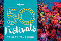 50 Festivals To Blow Your Mind 1ed -anglais-