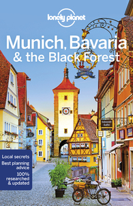 Munich, Bavaria & the Black Forest 6ed -anglais-