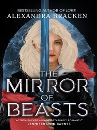The mirror of beasts (silver in the bone book 2)