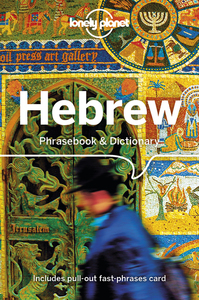 Hebrew Phrasebook & Dictionary 4ed -anglais-