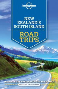 NEW ZEALAND'S SOUTH ISLAND ROAD TRIPS 1ED -ANGLAIS-