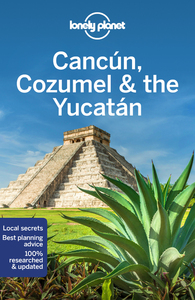 Cancún, Cozumel & the Yucatán 8ed -anglais-