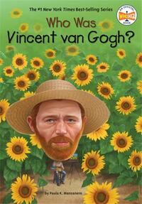 WHO WAS VINCENT VAN GOGH? /ANGLAIS