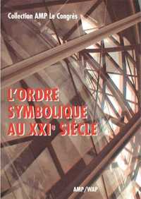 L'Ordre Symbolique Au Xxie Siecle