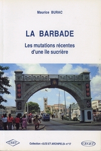 La Barbade - les mutations récentes d'une île sucrière