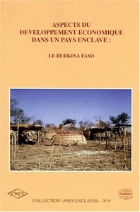 Aspects du développement économique dans un pays enclavé - le Burkina Faso