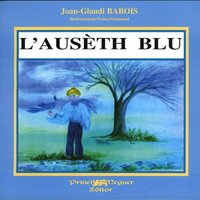 L'Ausèth blu (version gasconne)