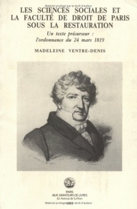 Les Sciences sociales et la faculté de droit de Paris sous la Restauration.