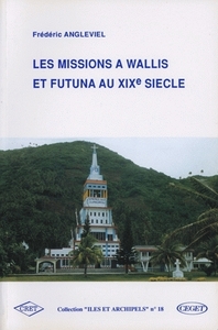 LES MISSIONS A WALLIS ET FUTUNA AU XIXE SIECLE