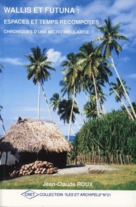 Wallis et Futuna - espaces et temps recomposés