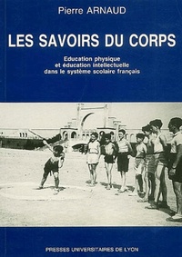 Les Savoirs du corps - 3e éd.