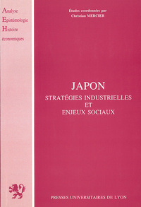 Japon. Stratégies industrielles et enjeux sociaux