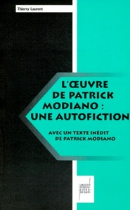 L'oeuvre de Patrick Modiano : une autofiction