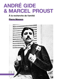 André Gide & Marcel Proust