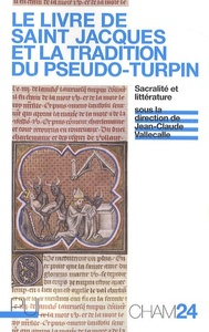 Le Livre de saint Jacques et la tradition du Pseudo-Turpin