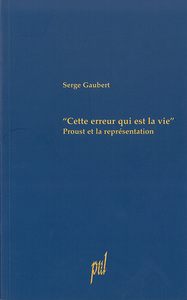 « Cette erreur qui est la vie »