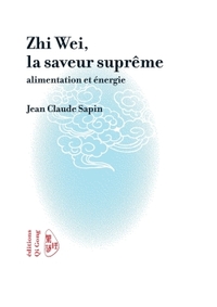 ZHI WEI, LA SAVEUR SUPREME