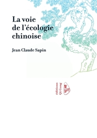LA VOIE DE L'ECOLOGIE CHINOISE