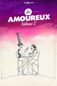LES AMOUREUX DE MR MOUSTACHE VOLUME 2