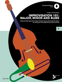 IMPROVISATION 101: MAJOR, MINOR AND BLUES - A STEP BY STEP APPROACH FOR DEVELOPING IMPROVISERS. DOUB