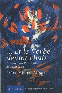 Et le Verbe devint chair