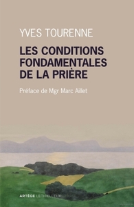 Les conditions fondamentales de la prière