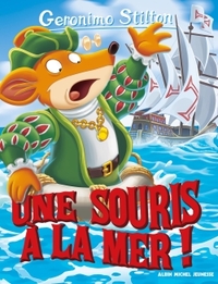 Geronimo Stilton T81 Une souris à la mer !