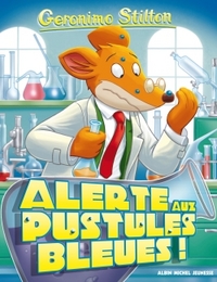 Geronimo Stilton T73 Alerte aux pustules bleues ! (Ed.2016)