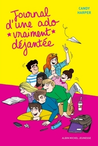 JOURNAL D'UNE ADO VRAIMENT DEJANTEE - TOME 2