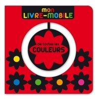 MON LIVRE-MOBILE DE TOUTES LES COULEURS