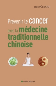 Prévenir le cancer avec la médecine traditionnelle chinoise