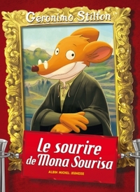 Geronimo Stilton T1 Le Sourire de Mona Sourisa (Ed.2016)