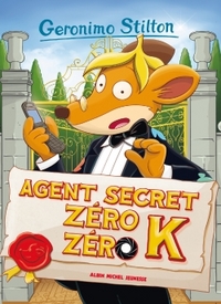 Geronimo Stilton T53 Agent secret Zéro Zéro K (Ed.2016)