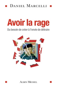 Avoir la rage