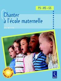 Chanter à l'école maternelle (+ CD)