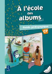 A l' école des albums CP, Guide pédagogique