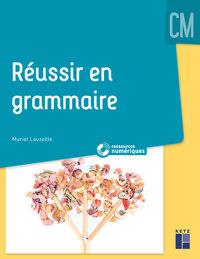 Réussir en grammaire CM, Photofiches + CD-Rom