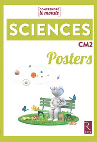 Comprendre le monde - Sciences CM2, Posters 