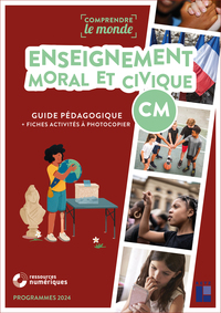 Comprendre le monde - EMC Cycle 3, Guide pédagogique + Fichier à photocopier + Ressources numériques