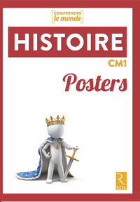 Comprendre le monde - Histoire CM1, Posters