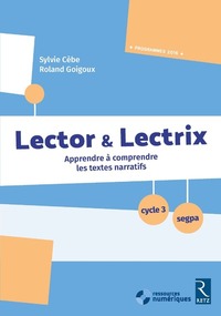LECTOR ET LECTRIX CYCLE 3 + CD ROM - NOUVELLE EDITION
