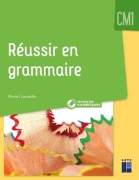 Réussir en grammaire CM1, CD-Rom + Ressources numériques