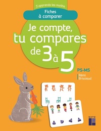 Je compte, tu compares de 3 à 5 - PS-MS -