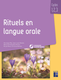 RITUELS EN LANGUE ORALE CYCLES 1, 2 , 3 + CD-ROM +TELECHARGEMENT